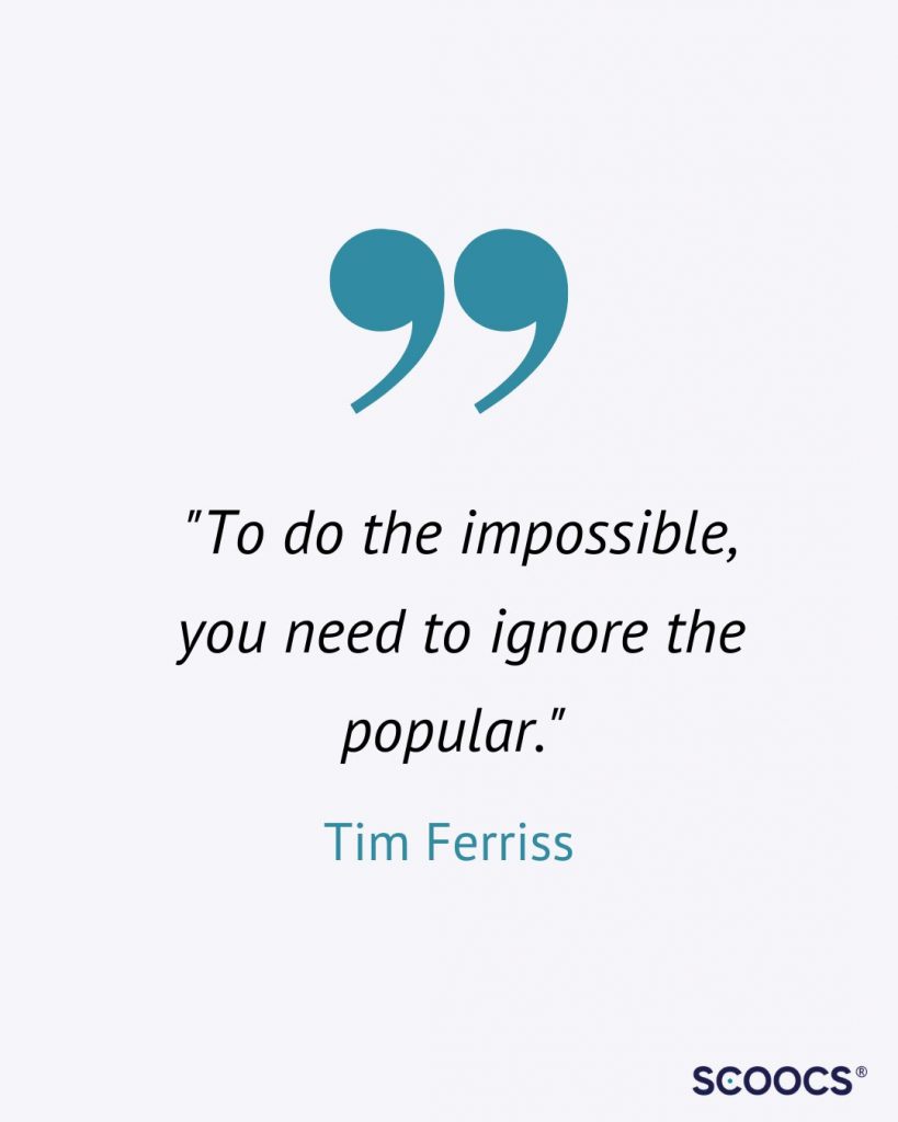 "To do the impossible you need to ignore the popular". Event quote by Tim Ferriss